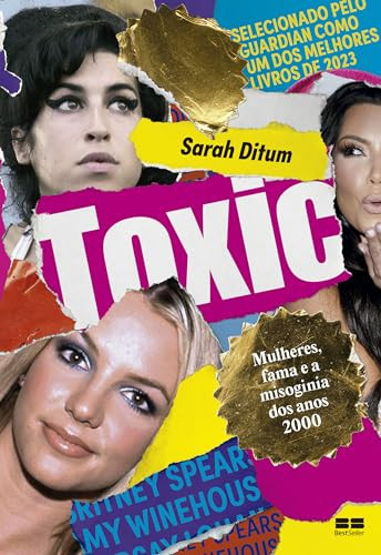 Toxic Mulheres, fama e a misoginia dos anos 2000