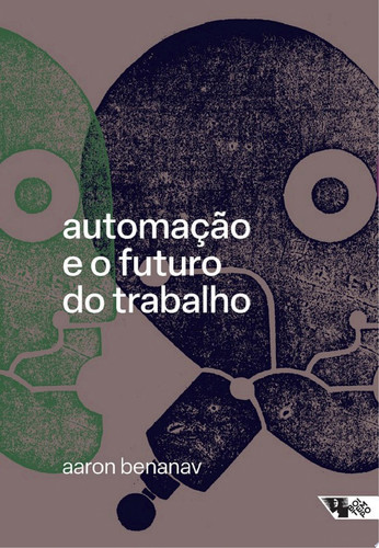 Automação e o futuro do trabalho