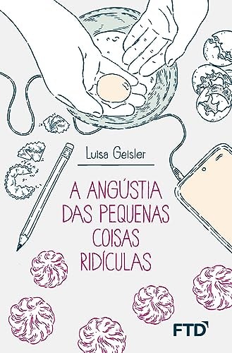 A angústia das pequenas coisas ridículas