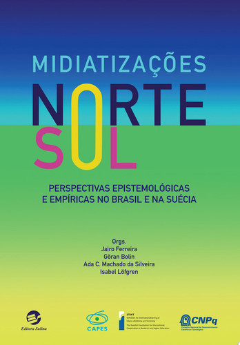 Midiatizações sul e norte: perspectivas epistemológicas e empíricas no Brasil e na Suécia