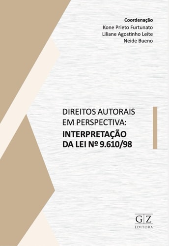 Direitos Autorais em Perspectiva - Interpretação da lei no 9.610/98