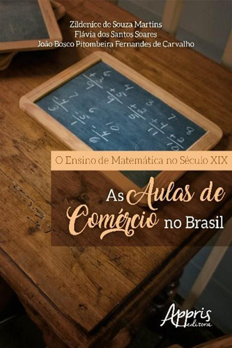 O Ensino de Matemática no Século Xix