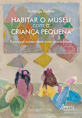 Habitar o museu com a criança pequena