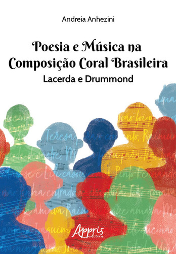 POESIA E MÚSICA NA COMPOSIÇÃO CORAL BRASILEIRA