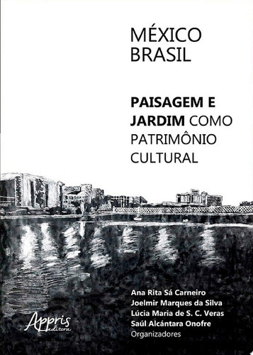 MÉXICO-BRASIL Paisagem e Jardim como Patrimônio Cultural