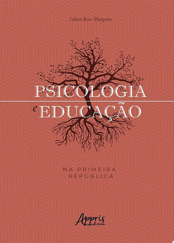 Psicologia e educação na primeira república