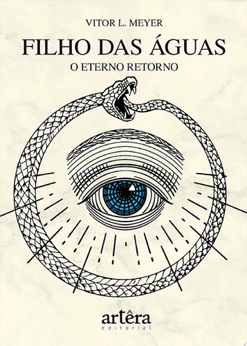 Filho das águas O eterno retorno