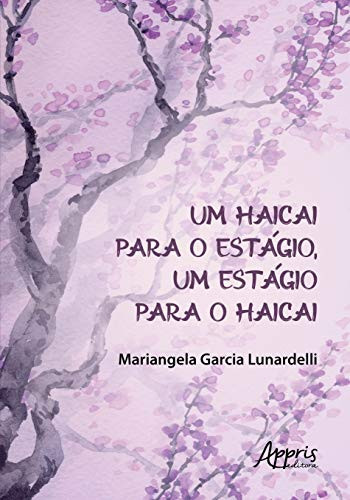 UM HAICAI PARA O ESTÁGIO, UM ESTÁGIO PARA O HAICAI