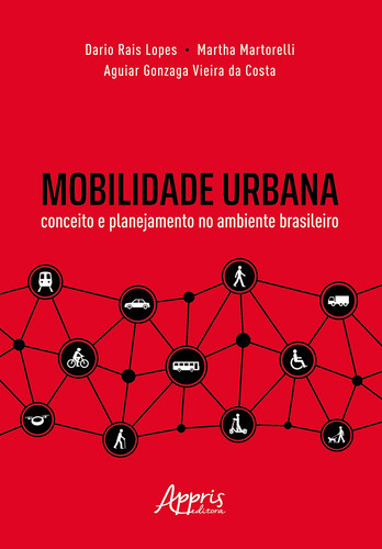 Mobilidade Urbana: Conceito e Planejamento no Ambiente Brasileiro (Portuguese Edition)
