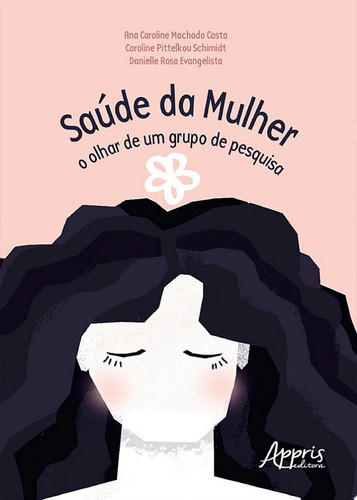 Saúde da mulher O olhar de um grupo de pesquisa