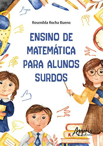 ENSINO DE MATEMÁTICA PARA ALUNOS SURDOS