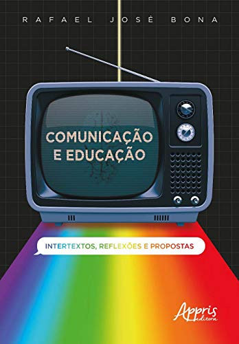 COMUNICAÇÃO E EDUCAÇÃO