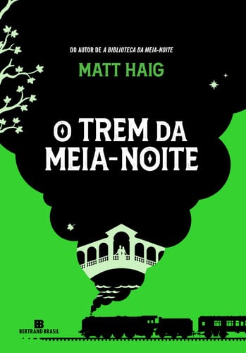 O Trem Da Meia-Noite (Do Mesmo Universo De A Biblioteca Da Meia-Noite)