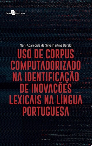 Uso de corpus computadorizado na identificação de inovações lexicais na língua portuguesa