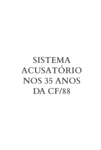 Sistema Acusatório nos 35 Anos da CF/88