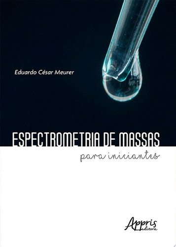 Espectrometria de massas para iniciantes