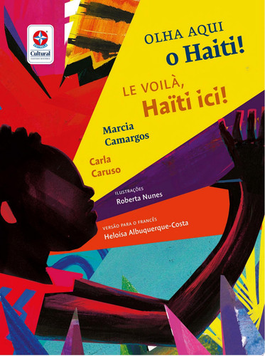 Olha aqui o Haiti! = Le voilà , Haïti ici!