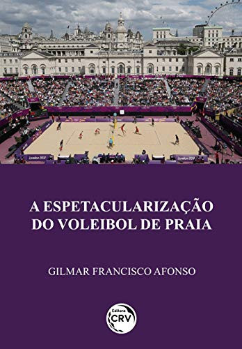 A Espetacularização Do Voleibol De Praia
