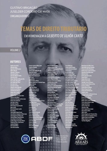 Temas de Direito Tributário - Volume 2 em homenagem a Gilberto de Ulhôa Canto