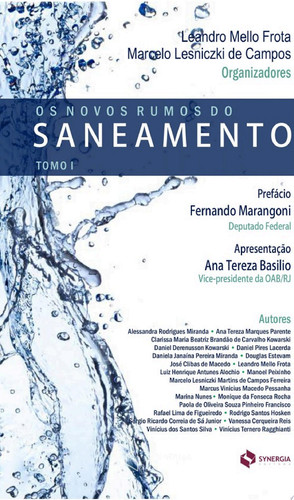 Os novos rumos do saneamento: Tomo I