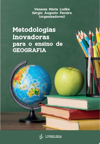 Metodologias Inovadoras Para O Ensino De Geografia
