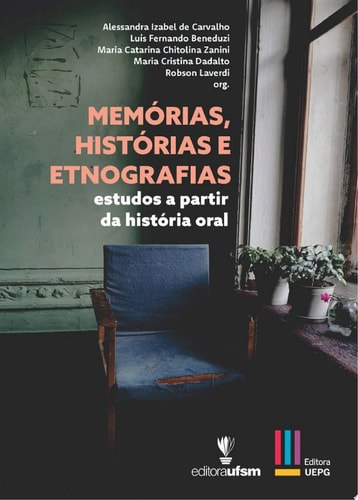 Memorias, historias e etnografias estudos a partir da história oral