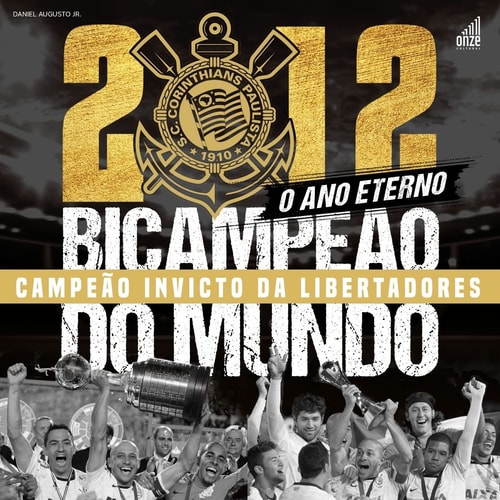 livro 2012 o ano eterno corinthians bicampeo do mundo Ed. 2023