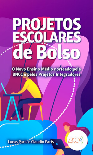 Marketing escolar de bolso - um guia prático para desenvolver um plano de marketing eficiente para a escola da educação básica - E-PUB