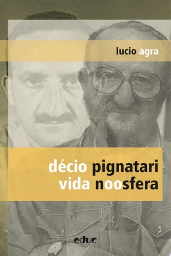 Décio Pignatari vida noosfera