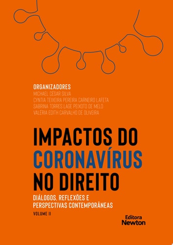 Impactos do Coronavírus no Direito diálogos, reflexões e perspectivas contemporâneas