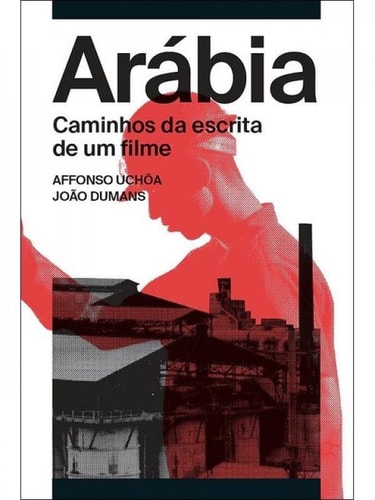 Arábia caminhos da escrita de um filme