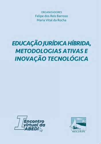 Educação jurídica híbrida, metodologias ativas e inovação tecnológica