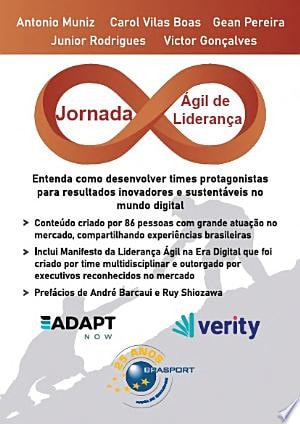Jornada Ágil de Liderança entenda como desenvolver times protagonistas para resultados inovadores e sustentáveis no mundo digital