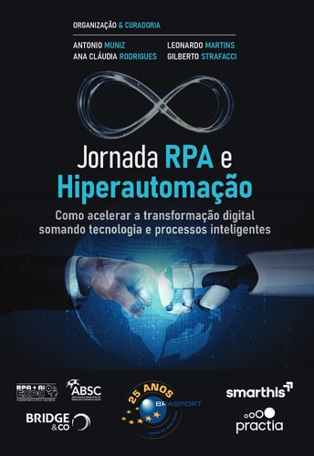 Jornada RPA e Hiperautomação - como acelerar a transformação digital somando tecnologia e processos inteligentes