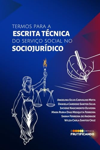 Termos para a Escrita Técnica do Serviço Social no Sociojuridico (Portuguese Edition)