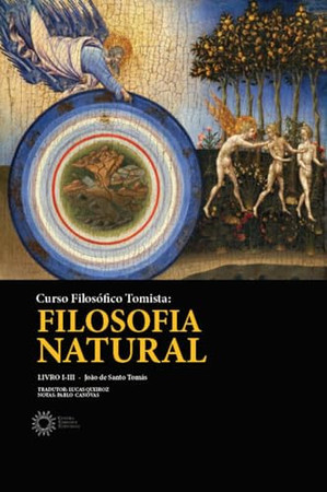 Curso Filosófico Tomista Filosofia Natural - Livros I-III