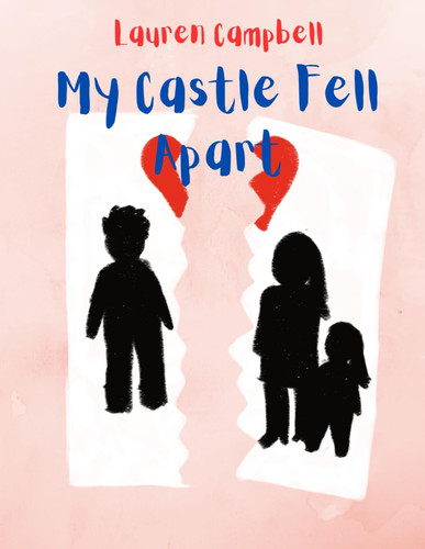 My Castle Fell Apart