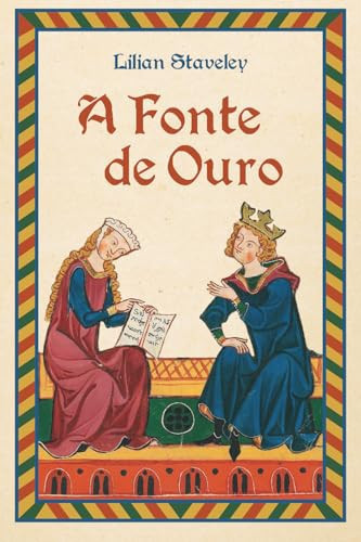 A Fonte de Ouro (Coleção Lilian Staveley) (Portuguese Edition)