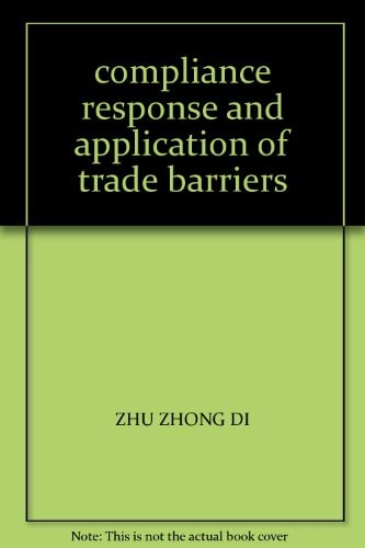 compliance response and application of trade barriers
