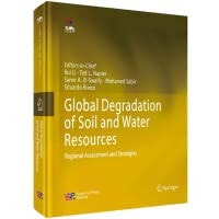 Global Degradation of Soil and Water Resources Regional Assessment and Strategies