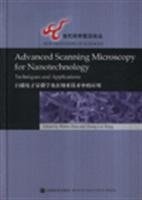 Advanced Scanning Microscopy for Nanotechnology Techniques and Applications