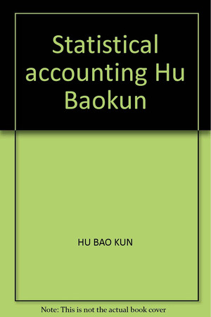 Statistical accounting Hu Baokun