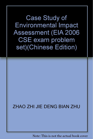 Case Study of Environmental Impact Assessment (EIA 2006 CSE exam problem set)