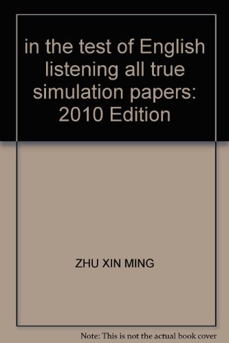 in the test of English listening all true simulation papers: 2010 Edition