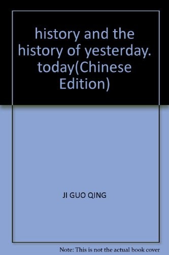 history and the history of yesterday, today