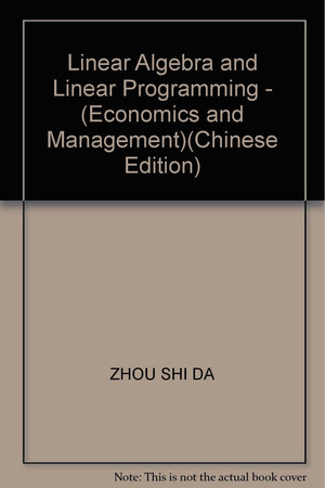 Linear Algebra and Linear Programming - (Economics and Management)