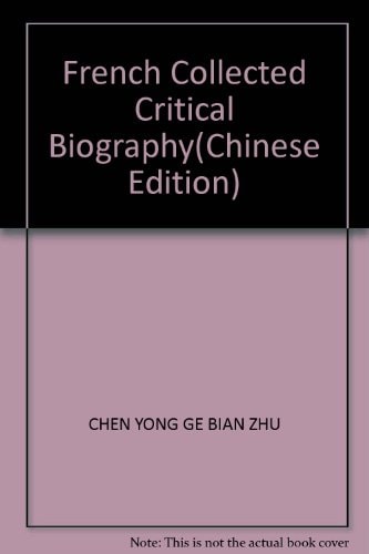 French Collected Critical Biography
