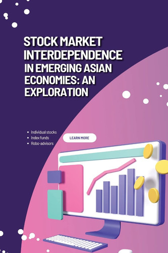 Stock Market Interdependence in Emerging Asian Economies An Exploration