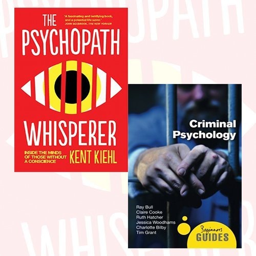 Criminal Psychology Collection: The Psychopath Whisperer & Criminal Psychology: A Beginner's Guide