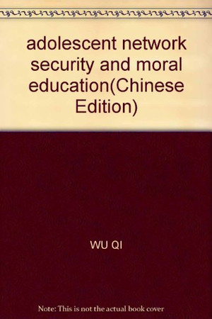 adolescent network security and moral education(Chinese Edition)